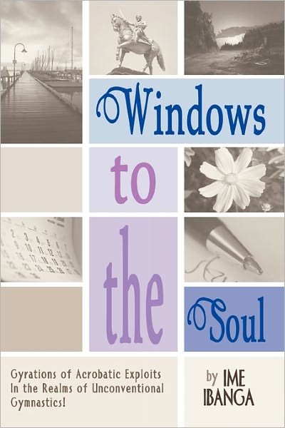 Cover for Ime Ibanga · Windows to the Soul (Taschenbuch) (2011)