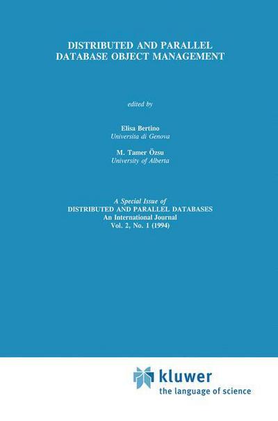 Distributed and Parallel Database Object Management - Elisa Bertino - Books - Springer-Verlag New York Inc. - 9781461361855 - October 3, 2012