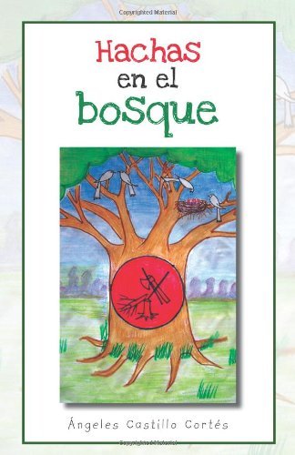 Cover for Ángeles Castillo Cortés · Hachas en El Bosque (Paperback Book) (2012)