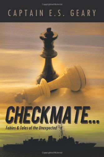 Cover for Capt E. S. Geary · Checkmate . . .: Fables &amp; Tales of the Unexpected (Paperback Book) (2012)