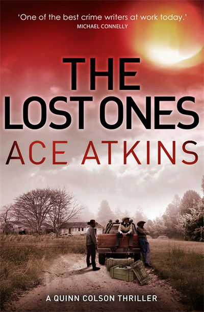The Lost Ones - Quinn Colson - Ace Atkins - Livros - Little, Brown Book Group - 9781472110855 - 1 de maio de 2014