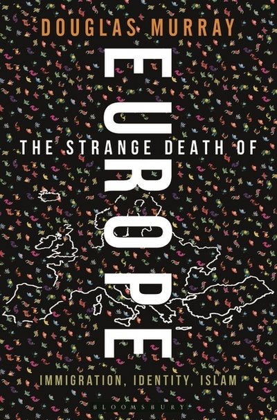 Cover for Douglas Murray · The Strange Death of Europe: Immigration, Identity, Islam (Paperback Bog) [Export / Airside edition] (2017)