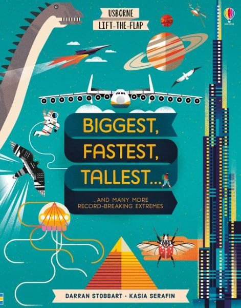 Cover for Darran Stobbart · Biggest, Fastest, Tallest... - See Inside (Board book) (2020)
