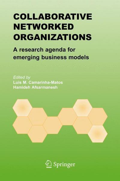 Cover for Luis M Camarinha-matos · Collaborative Networked Organizations: A research agenda for emerging business models (Paperback Book) [Softcover reprint of the original 1st ed. 2004 edition] (2013)