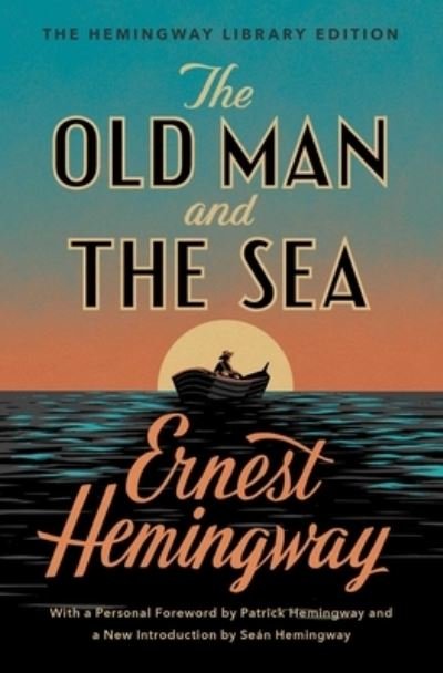 The Old Man and the Sea: The Hemingway Library Edition - Hemingway Library Edition - Ernest Hemingway - Kirjat - Scribner - 9781476787855 - tiistai 19. heinäkuuta 2022