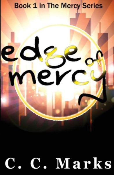 Cover for C C Marks · Edge of Mercy (Paperback Book) (2013)