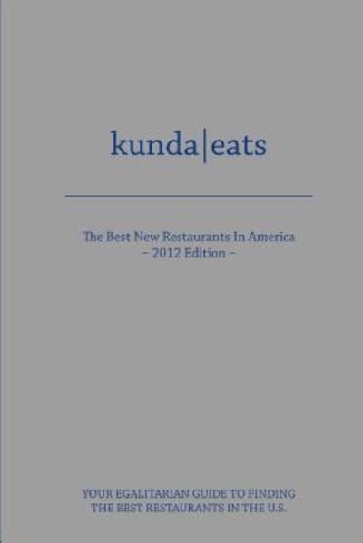 Cover for Mv Kunda · Kunda Eats Best New Restaurants in America (Paperback Bog) (2012)