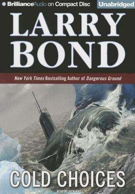 Cover for Larry Bond · Cold Choices (Jerry Mitchell) (Audiobook (CD)) [Unabridged edition] (2013)