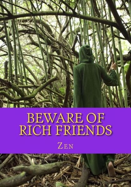 Cover for Zen · Beware of Rich Friends (Paperback Book) (2012)