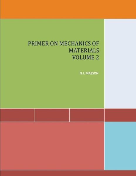 Cover for N J Masson · Primer on Mechanics of Materials Volume 2 (Paperback Book) (2013)
