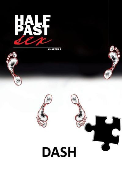 Cover for Dash · Half Past Sex Chapter 2 (Pocketbok) (2013)