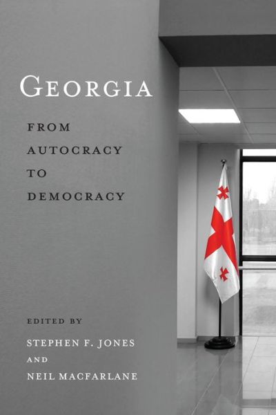 Cover for Stephen F. Jones · Georgia: From Autocracy to Democracy (Hardcover Book) (2020)