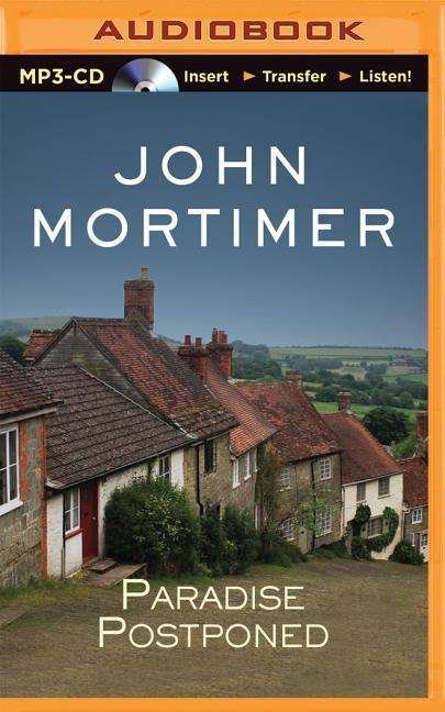 Cover for John Mortimer · Paradise Postponed (MP3-CD) (2014)