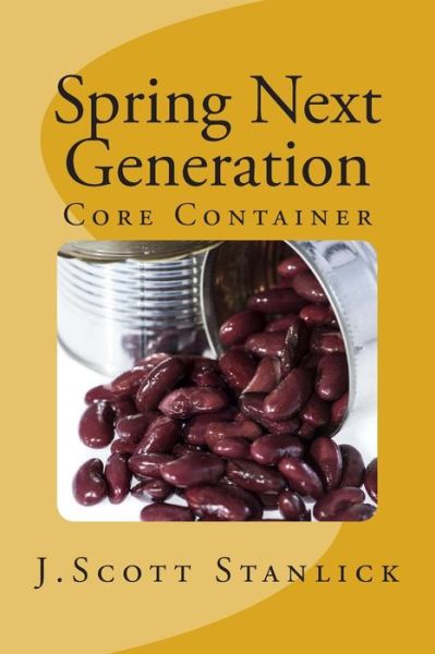 Cover for J Scott Stanlick · Spring Next Generation: Core Container (Paperback Book) (2014)