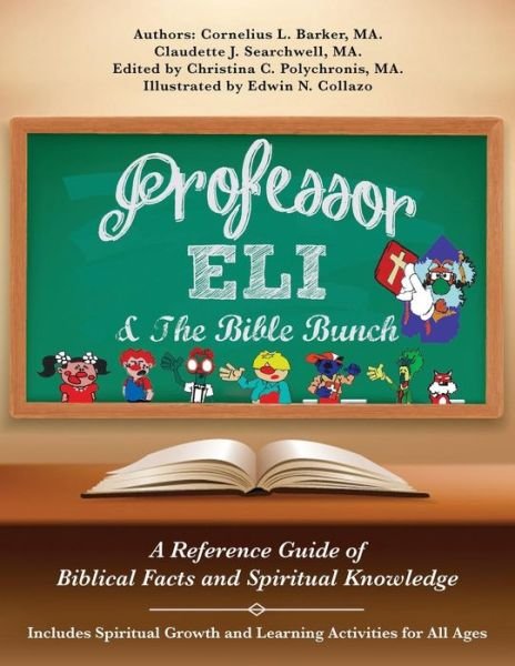 Cover for Ma Cornelius L Barker · Professor Eli &amp; the Bible Bunch (Paperback Book) (2015)
