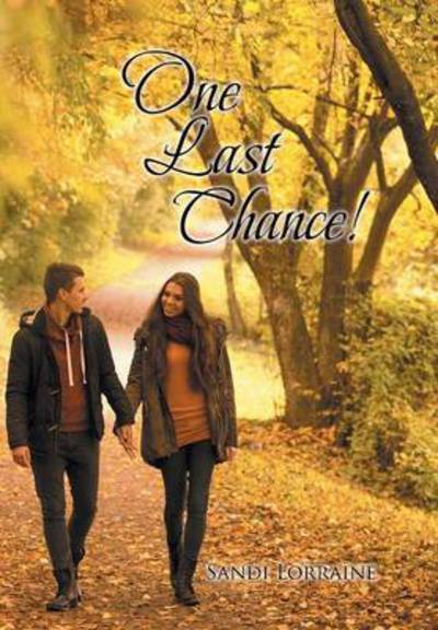 Cover for Sandi Lorraine · One Last Chance! (Hardcover Book) (2014)