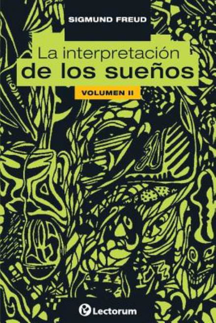 Cover for Sigmund Freud · La Interpretacion De Los Suenos. Vol II (Pocketbok) (2014)