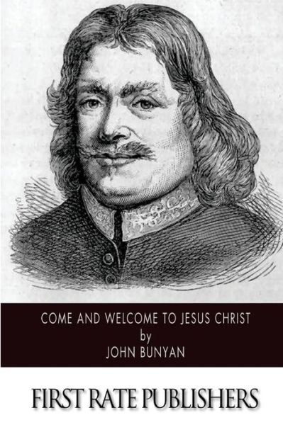 Cover for John Bunyan · Come and Welcome to Jesus Christ (Taschenbuch) (2014)