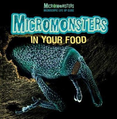 Cover for Clare Hibbert · Micromonsters in Your Food (Inbunden Bok) (2016)