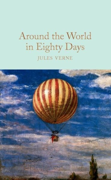 Cover for Jules Verne · Around the World in Eighty Days - Macmillan Collector's Library (Gebundenes Buch) [New edition] (2017)