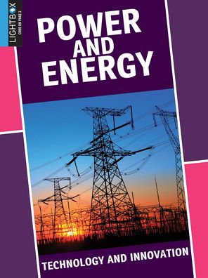 Power and Energy - Tom Jackson - Książki - LIGHTBOX - 9781510519855 - 1 sierpnia 2017