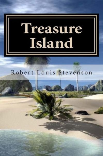 Treasure Island - Robert Louis Stevenson - Bøker - Createspace - 9781511695855 - 11. april 2015
