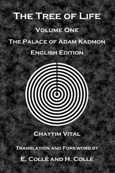 Cover for Chayyim Vital · The Tree of Life: the Palace of Adam Kadmon - English Edition (Taschenbuch) (2015)