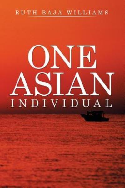 Cover for Ruth Baja Williams · One Asian Individual (Paperback Book) (2015)