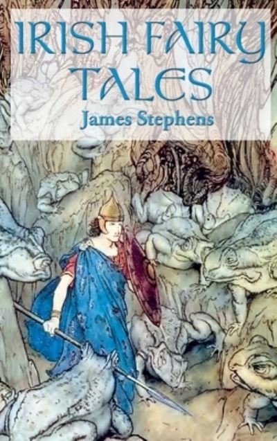 Cover for James Stephens · Irish Fairy Tales (Hardcover Book) (2020)