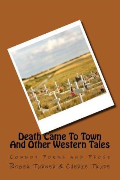 Cover for Roger Turner · Death Came To Town And Other Western Tales (Paperback Book) (2015)