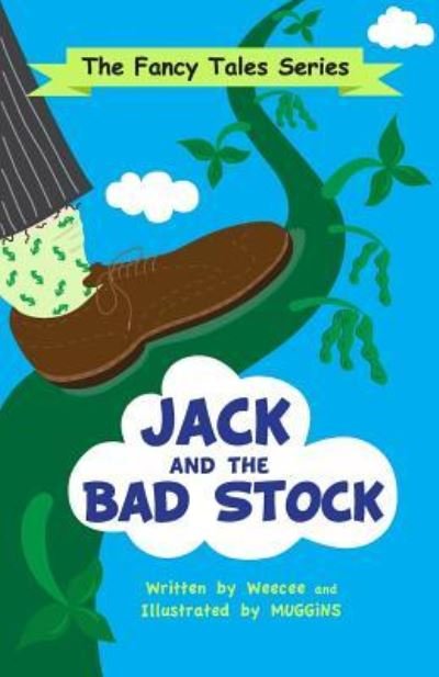 Cover for Weecee · Jack and the Bad Stock (Pocketbok) (2016)
