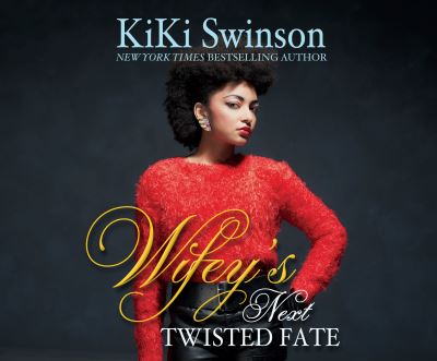 Cover for KiKi Swinson · Wifey's Next Twisted Fate (CD) (2017)