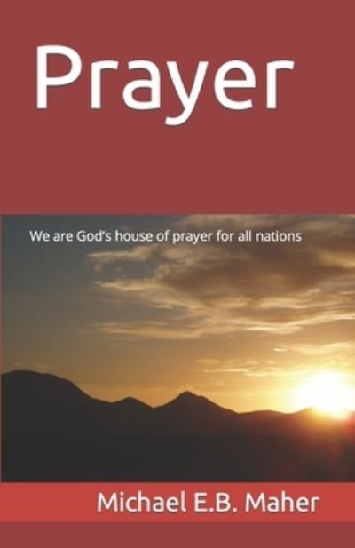 Cover for Michael E B Maher · Prayer (Taschenbuch) (2017)