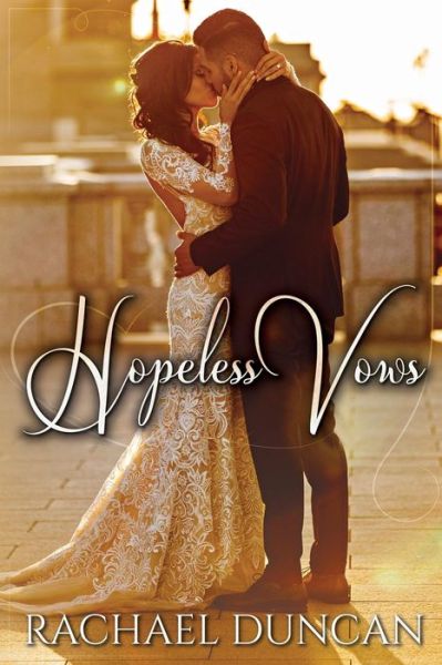 Cover for Rachael Duncan · Hopeless Vows (Pocketbok) (2016)