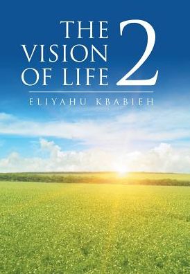 Cover for Eliyahu Kbabieh · The Vision of Life 2 (Hardcover Book) (2016)