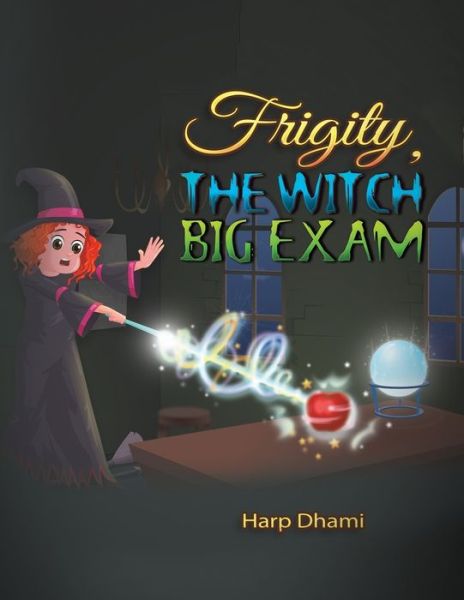 Harp Dhami · Frigity, the Witch - Big Exam (Paperback Book) (2020)