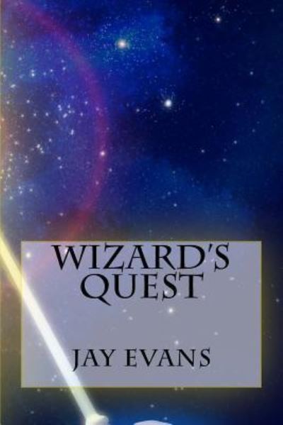 Cover for Jay D Evans · Wizard's Quest (Paperback Book) (2007)