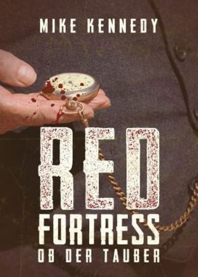 Cover for Mike Kennedy · Red Fortress ob der Tauber (Pocketbok) (2017)