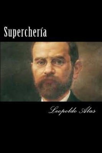 Cover for Leopoldo Alas · Supercheria (Paperback Book) [Spansih edition] (2016)