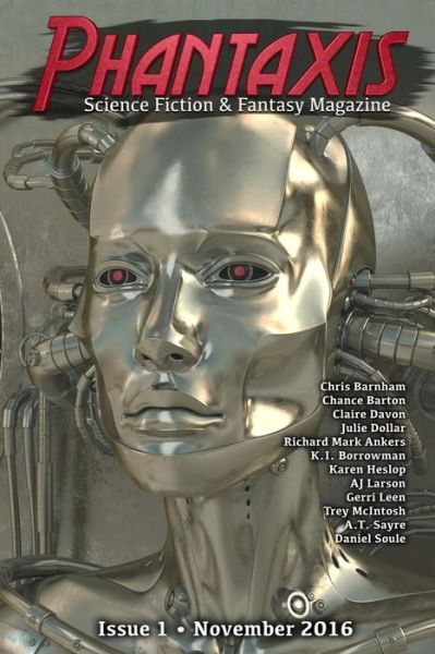 Cover for Phantaxis · Phantaxis November 2016: Science Fiction &amp; Fantasy Magazine (Volume 1) (Paperback Bog) (2016)