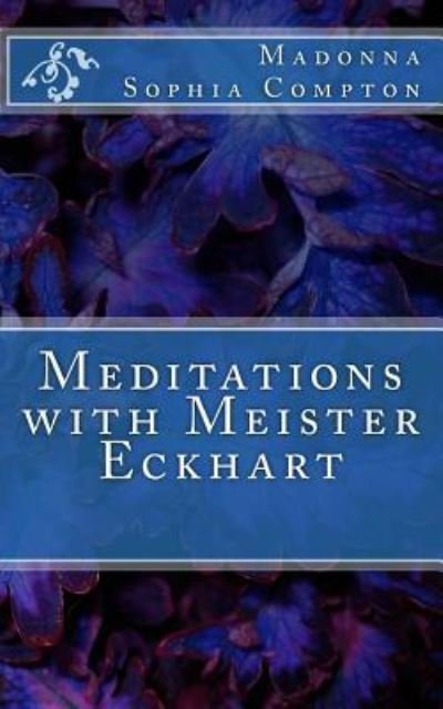 Cover for Madonna Sophia Compton · Meditations with Meister Eckhart (Pocketbok) (2016)