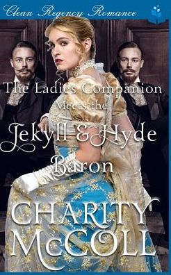 Cover for Charity McColl · The Ladies Companion &amp; the Jekyll &amp; Hyde Baron (Paperback Book) (2016)