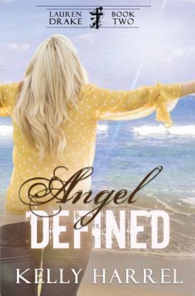 Cover for Kelly Harrel · Angel Defined (Paperback Book) (2016)