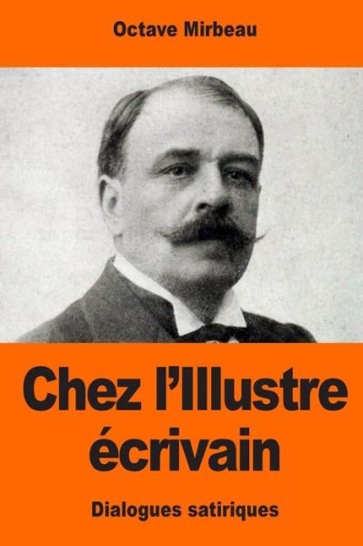 Cover for Octave Mirbeau · Chez l'Illustre crivain (Paperback Bog) (2017)