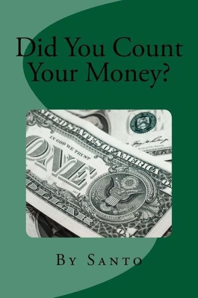 Did You Count Your Money? - Reesaa Pvt Ltd - Bøger - Createspace Independent Publishing Platf - 9781545115855 - 2. april 2017
