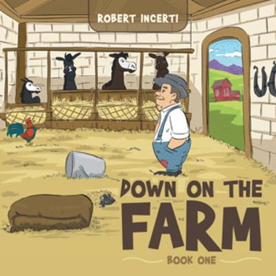 Cover for Robert Incerti · Down on the Farm (Paperback Book) (2018)