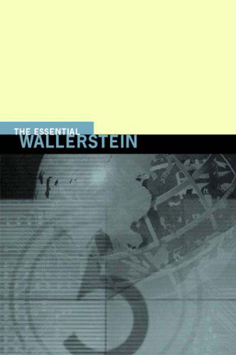 Cover for Immanuel Wallerstein · The Essential Wallerstein - New Press Essential (Hardcover Book) [Reprint edition] (2000)