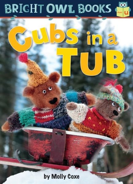 Cover for Molly Coxe · Cubs in a Tub - Bright Owl Books (Taschenbuch) (2018)