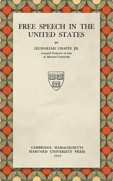 Cover for Zechariah Chafee · Free Speech in the United States (Hardcover Book) (2019)
