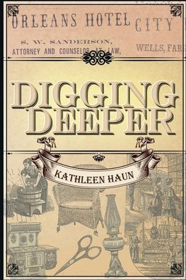 Cover for Kathleen Haun · Digging Deeper (Paperback Book) (2020)